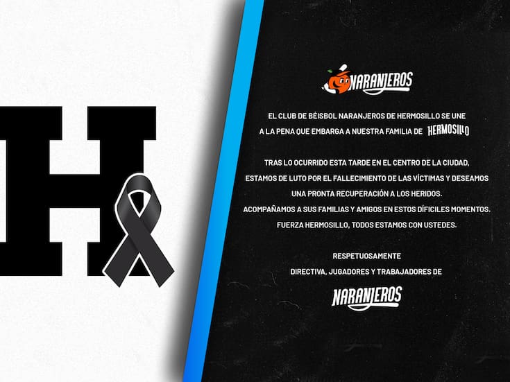 Naranjeros de Hermosillo se une al luto por las víctimas del incendio en el centro de la ciudad