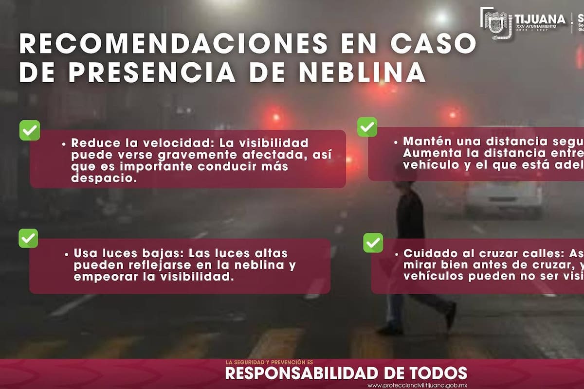 Exhorta Ayuntamiento de Tijuana a extremar precauciones ante la presencia de neblina esta noche
