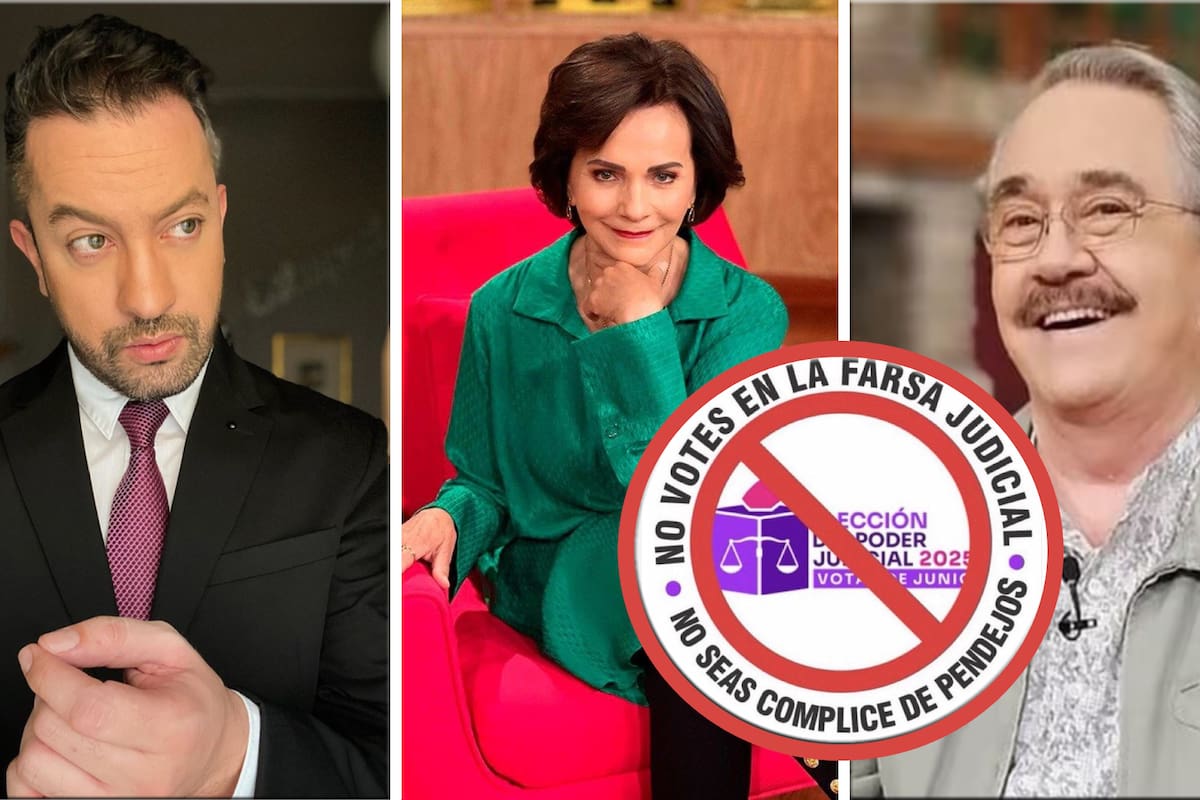 Estos son los famosos que critican la elección judicial 2025