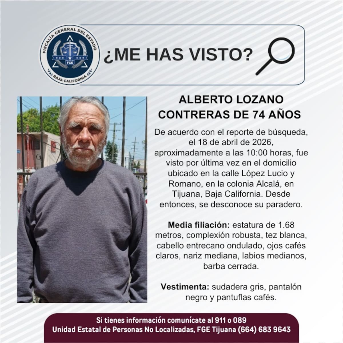 Fue visto por última vez el 18 de abril de 2026.