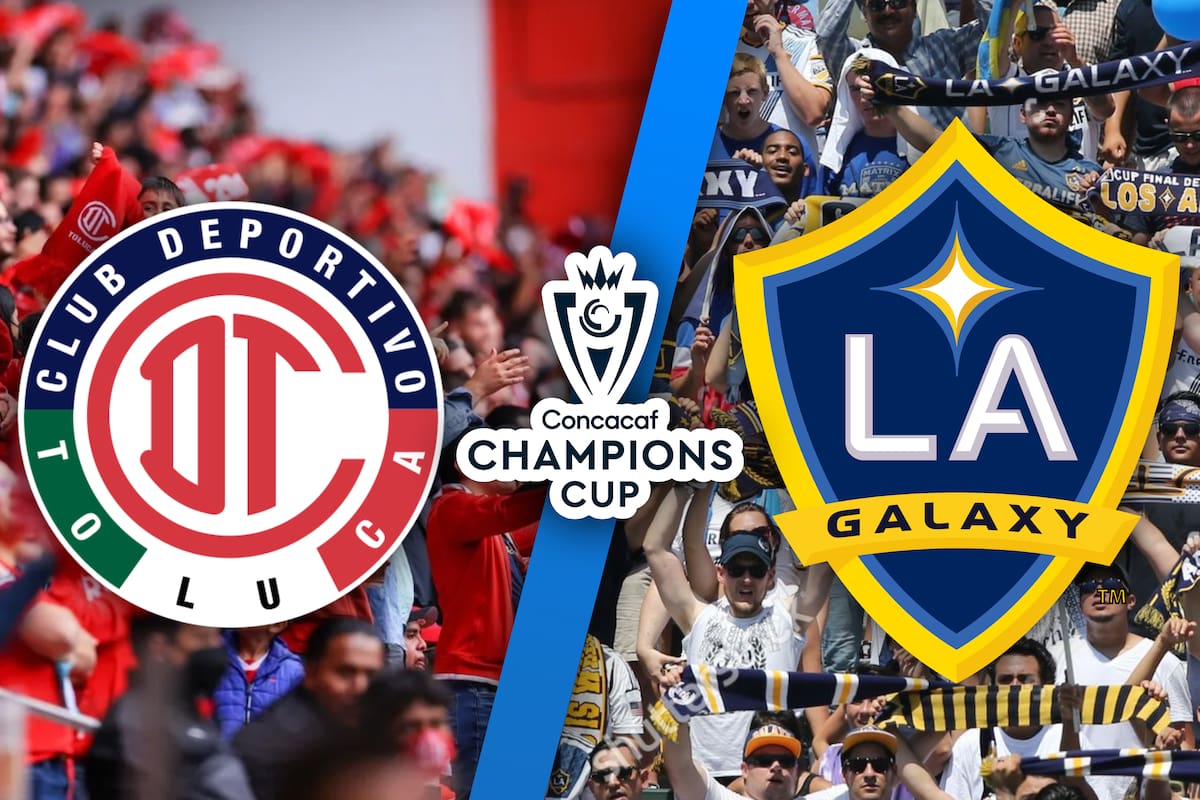 Toluca vs LA Galaxy EN VIVO: Concachampions 2026 cuartos de final IDA MINUTO A MINUTO
