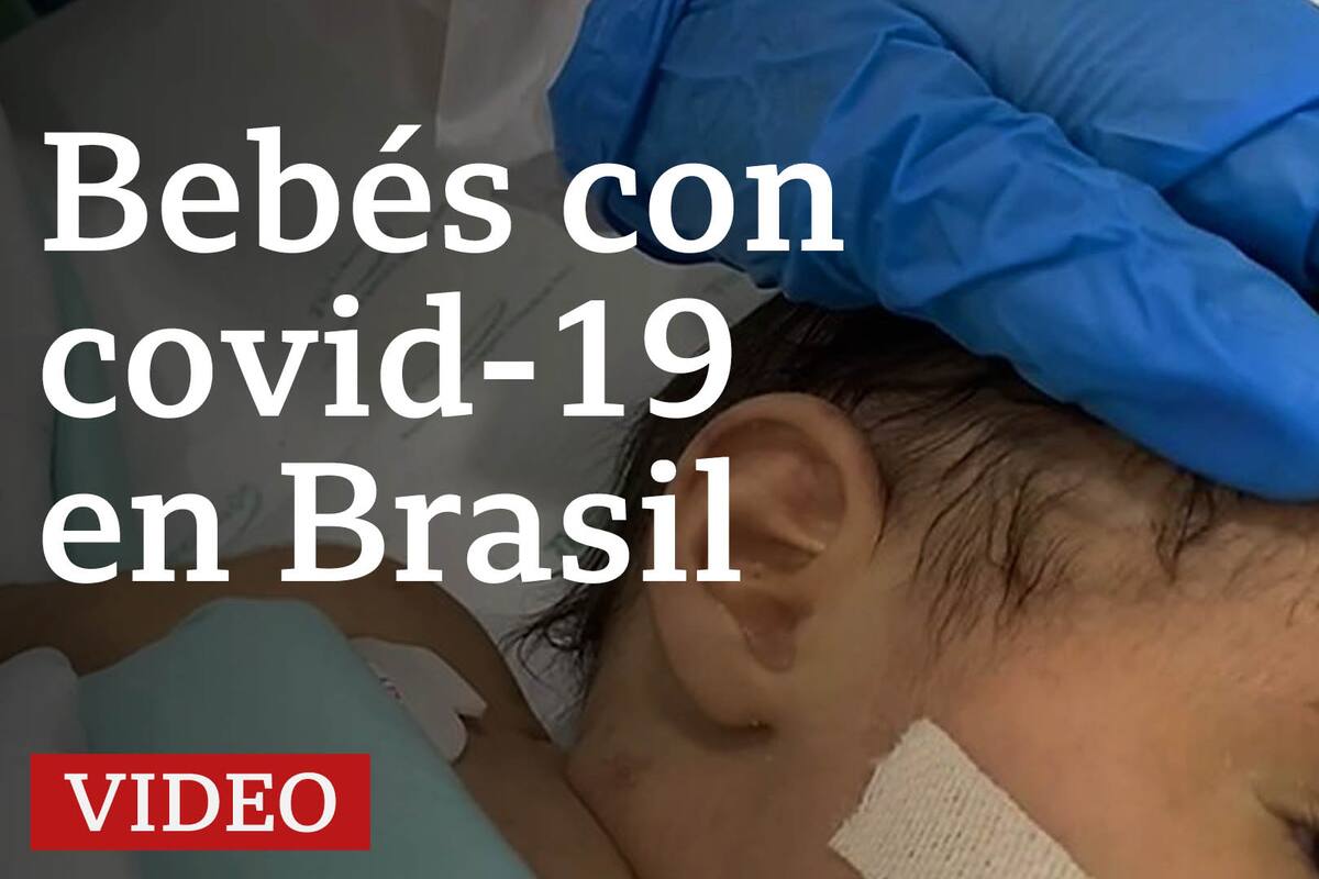 ¿Por qué mueren tantos bebés de covid-19 en Brasil?