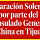 Declaración Solemne por parte del Consulado General de China en Tijuana