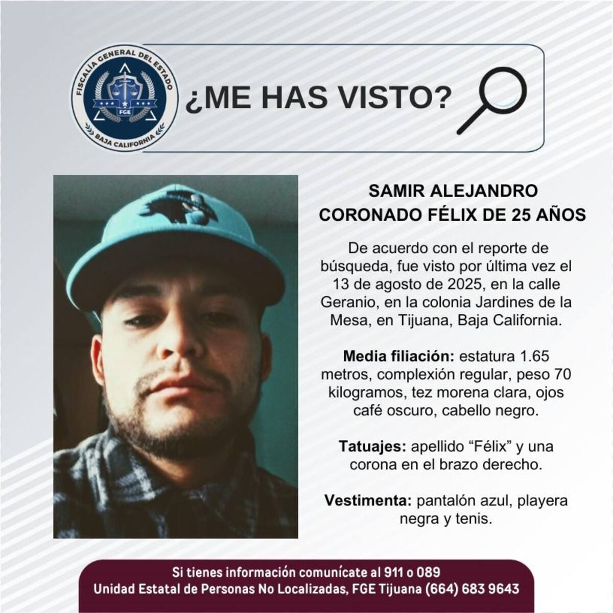 Fue visto por última vez el 13 de agosto de 2025.