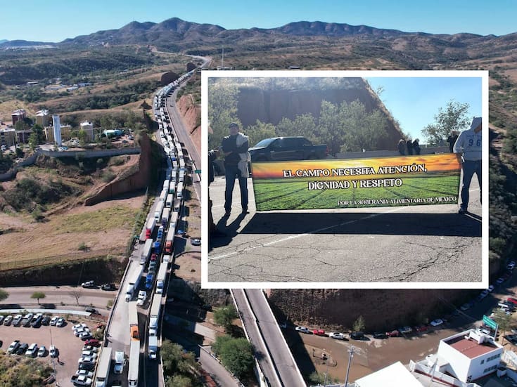 Protesta nacional del campo llega a la frontera con EEUU: Agricultores toman la garita Mariposa en Nogales para exigir apoyos al Gobierno federal