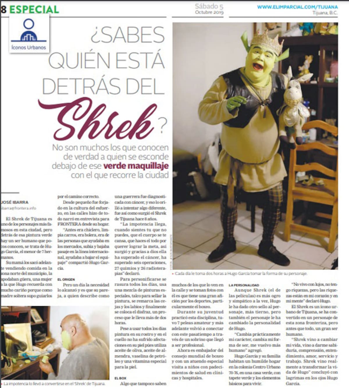 La historia del Shrek de Tijuana ha sido difundida por FRONTERA.