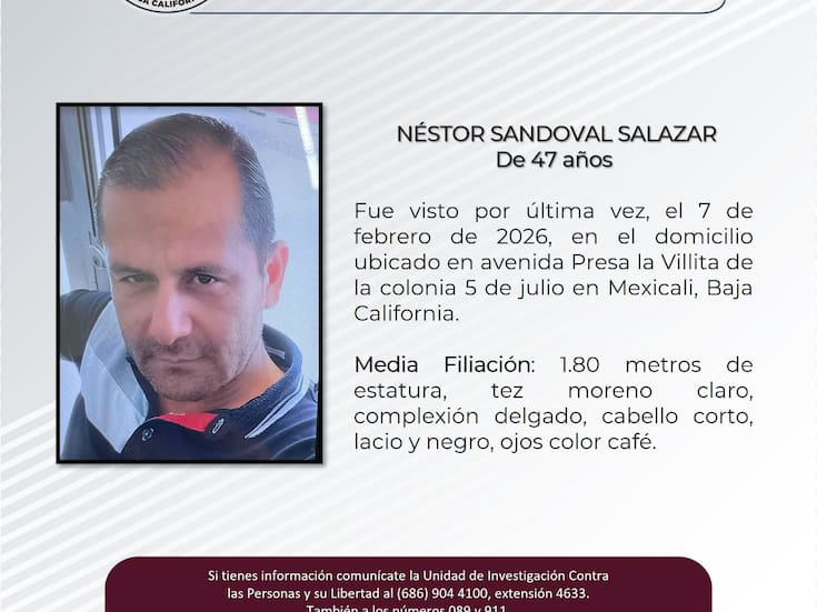 Buscan a Néstor Sandoval en Mexicali: desapareció el 7 de febrero en la colonia 5 de Julio