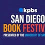 Regresa el Festival del Libro KPBS a San Diego con más de 50 autores y actividades gratuitas