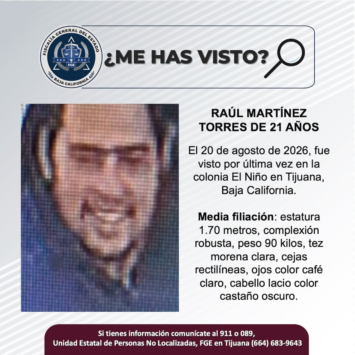 Fue visto por última vez el 20 de agosto de 2026.