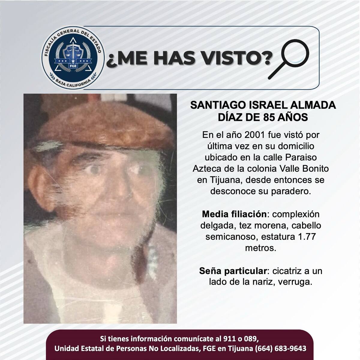Santiago Israel Almada Díaz fue visto por última vez en el año 2001.