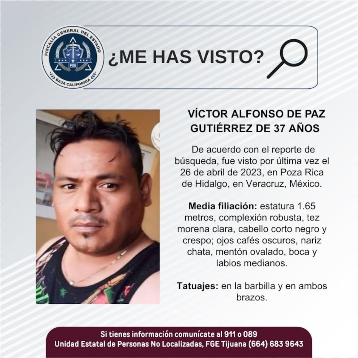 Fue visto por última vez el 26 de abril de 2023.