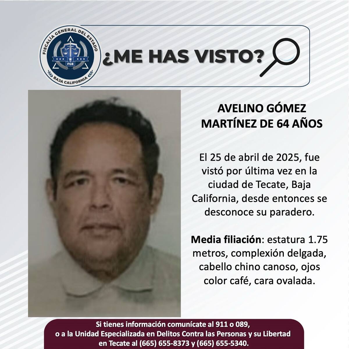 Avelino Gómez Martínez fue visto por última vez el 25 de abril de 2025.
