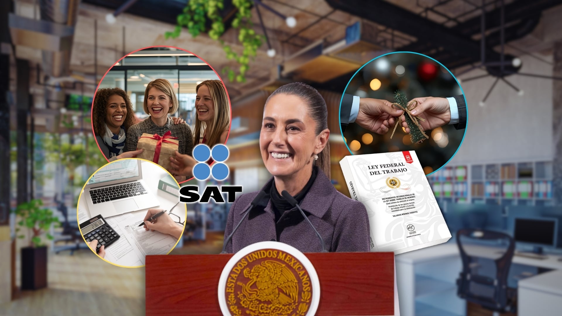 Cuánto aguinaldo reciben quienes ganan entre 10 y 12 mil pesos, según la LFT 2025. Foto: Especial (Gobierno de México/SAT/LFT/Canva)