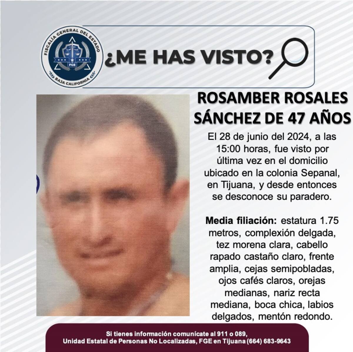 Rosamber Rosales Sánchez fue visto por última vez el 28 de junio de 2024.