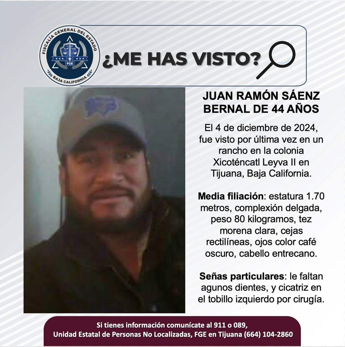 Juan Ramón Sáenz Bernal, fue visto por última vez el 4 de diciembre de 2024.