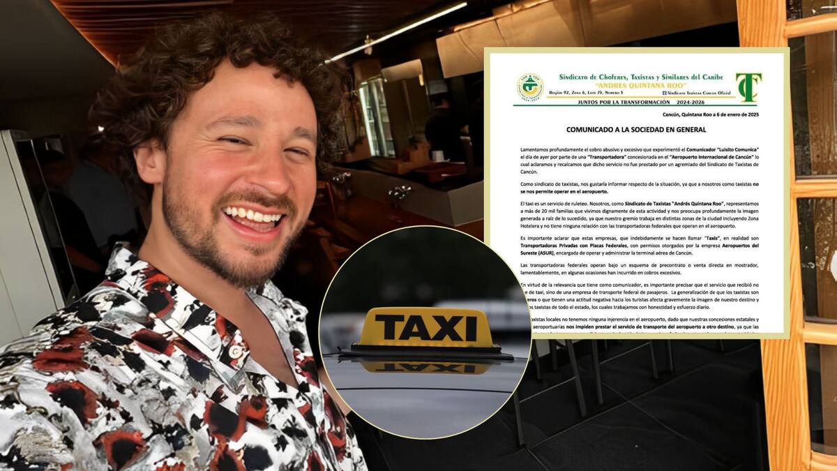 Sindicato de taxistas de Cancún, se deslindan de las acusaciones de Luisito Comunica.