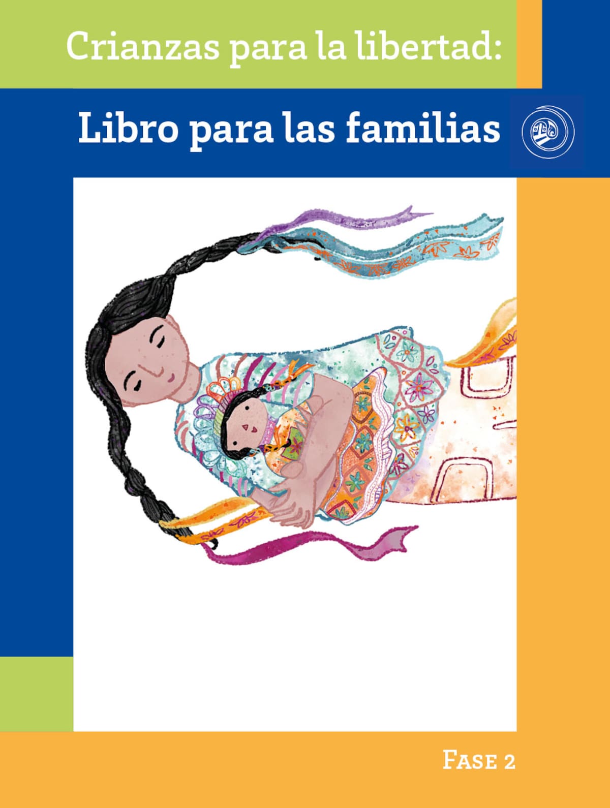 Portada del libro Crianzas para la libertad, señalado por incluir temas sensibles en su contenido dirigido a tutores.