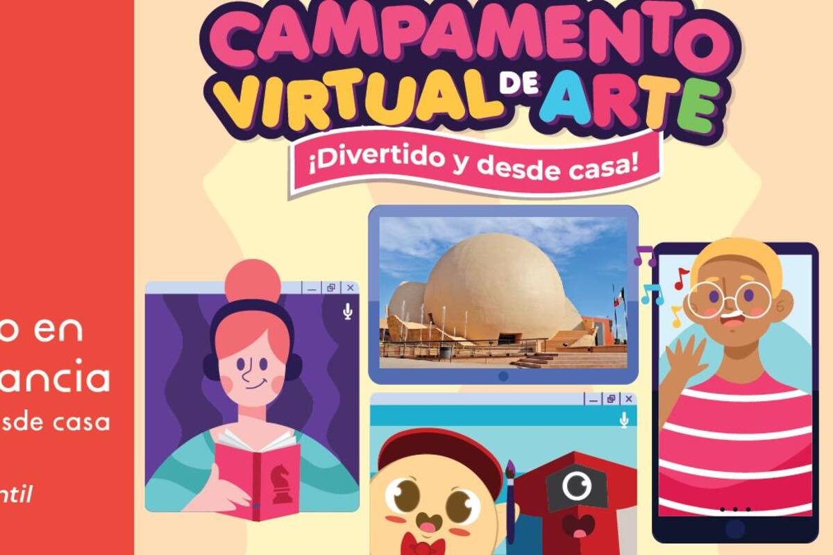 Ofrece el Cecut Campamento Virtual de Arte