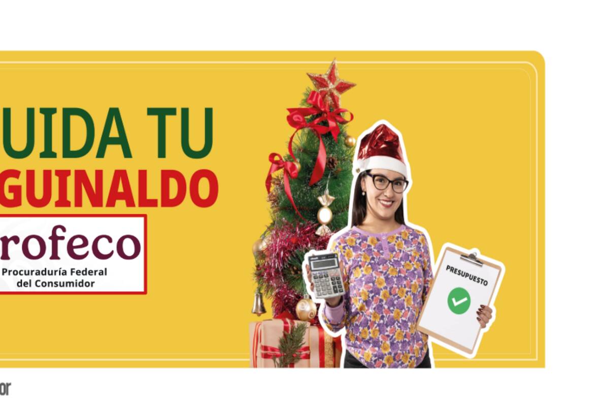 Cuida tu aguinaldo con estas recomendaciones de PROFECO