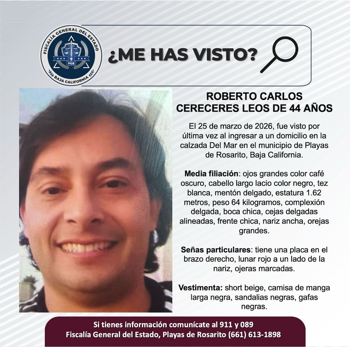 Fue visto por última vez el 25 de marzo de 2026.