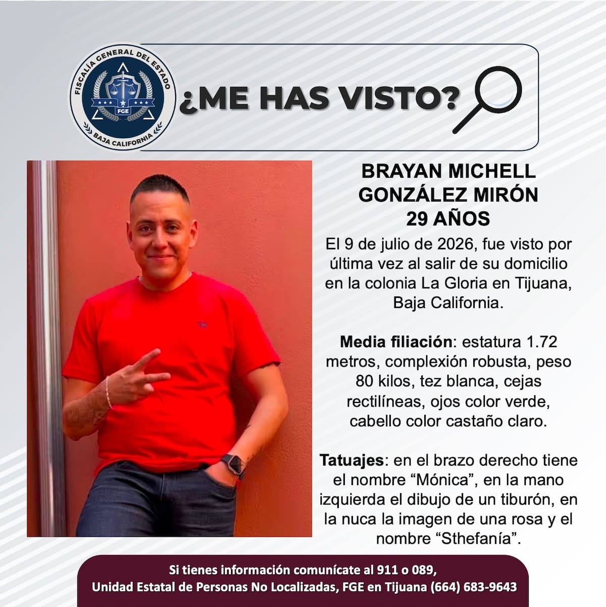 Fue visto por última vez el 9 de julio de 2026.