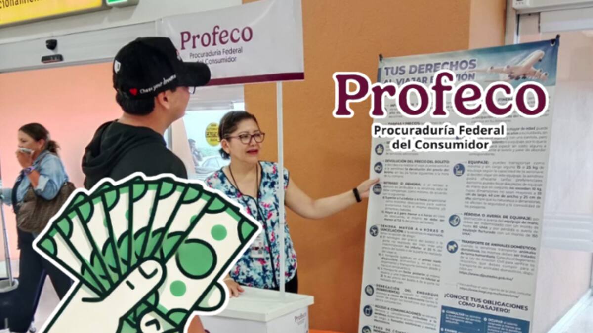 Vuelos demorados, cobros indebidos y cancelaciones: Profeco recupera más de 3.7 millones de pesos para consumidores en vacaciones de verano
