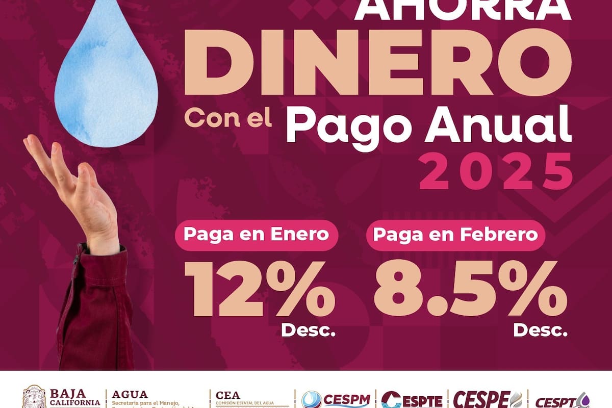 Invita Gobierno de BC a aprovechar descuentos en pago anual anticipado de agua