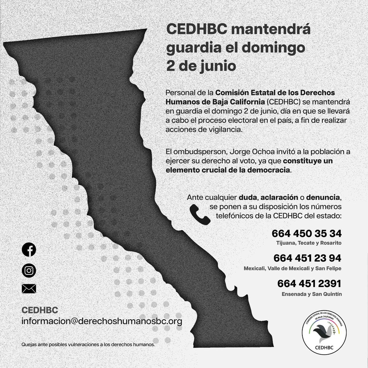 La Cedhbc estará presente en las elecciones del 2 de junio.