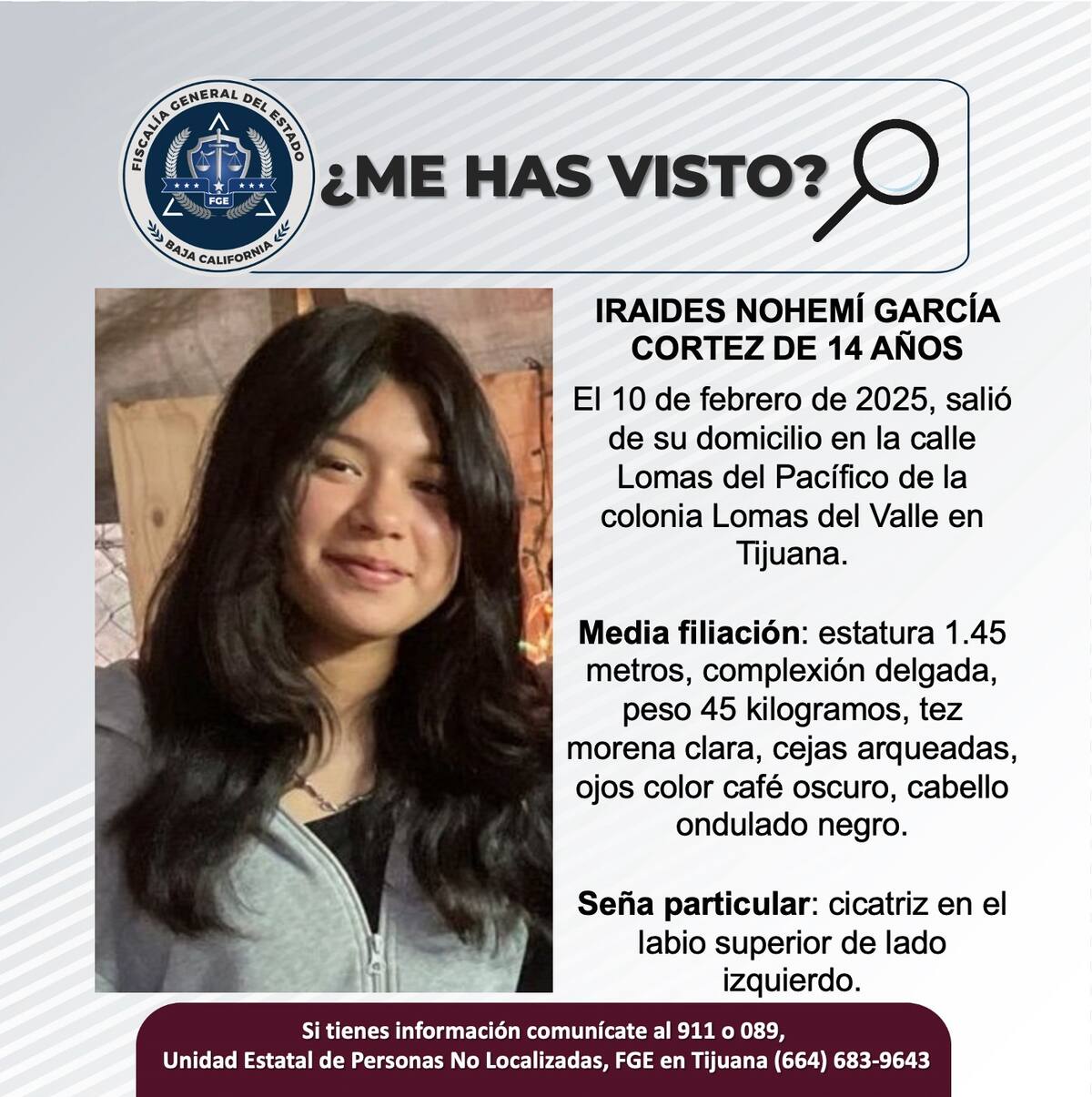 Iraides Nohemí García Cortez fue vista por última vez el 10 de febrero de 2025.