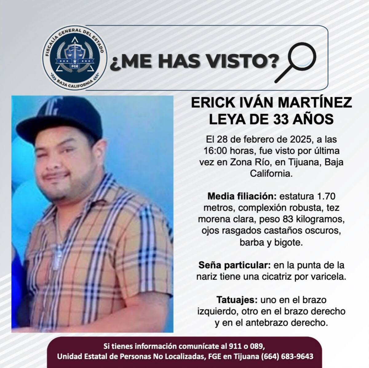 Erick Iván Martínez Leya fue visto por última vez el 28 de febrero de 2025.