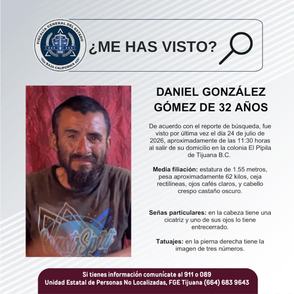 Fue visto por última vez el día 24 de julio de 2026.