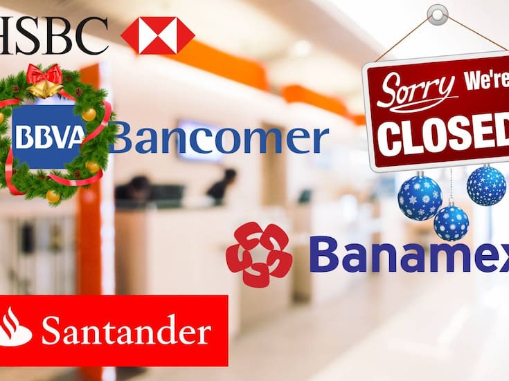 ¿Qué días de diciembre cerrarán los bancos en México? Esto dice el calendario de la Comisión Nacional Bancaria y de Valores