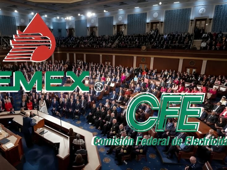 Congreso de Estados Unidos impulsa iniciativa para presionar a México por su política energética y el fortalecimiento de CFE y Pemex