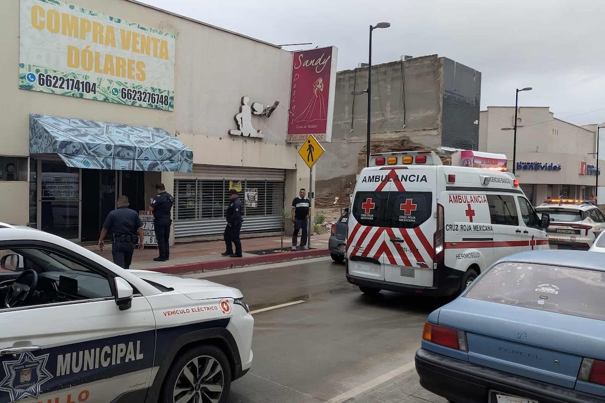 Asaltan y golpean a empleada de casa de cambio en el Centro de Hermosillo