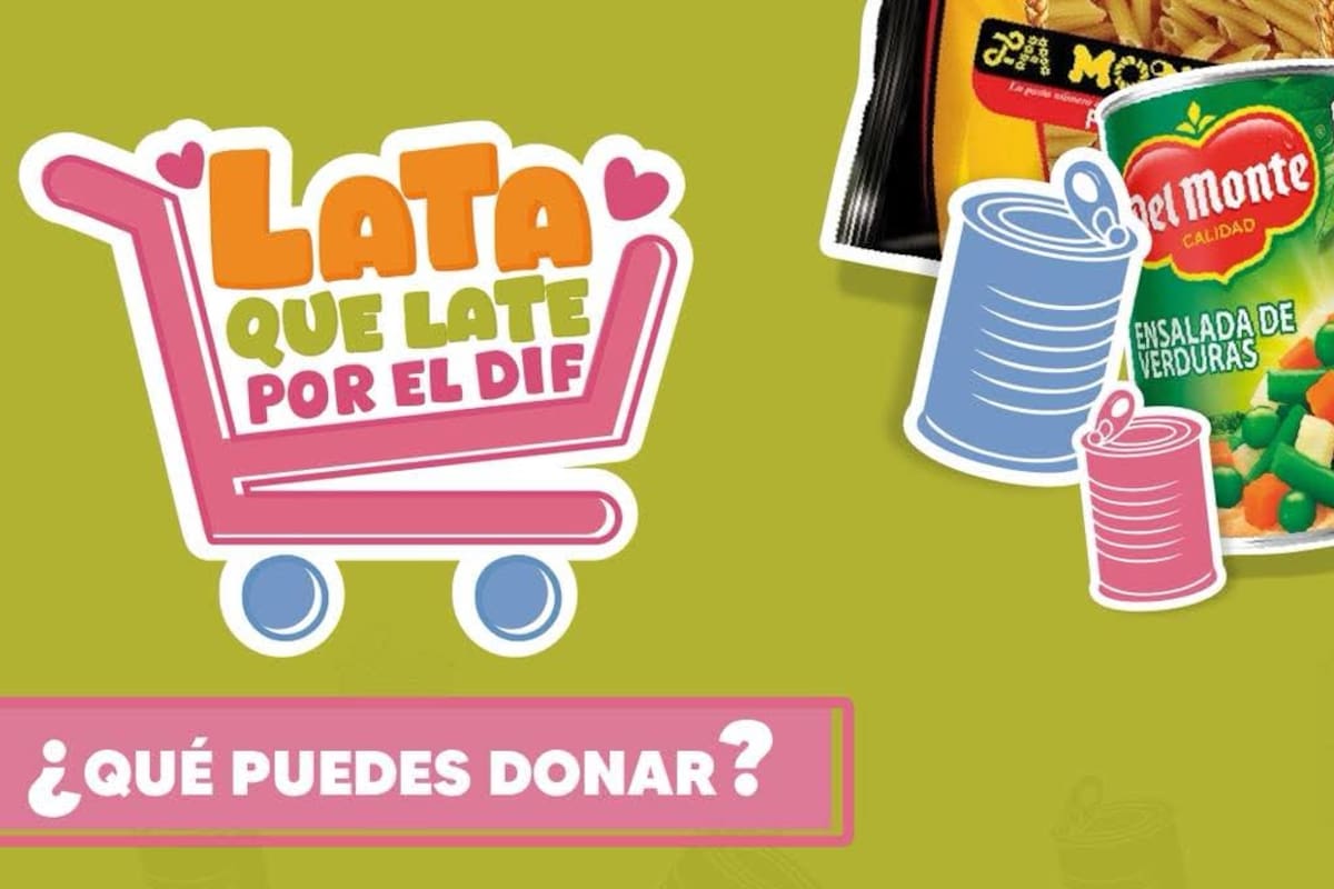 Invitan a donar víveres en la campaña “Lata que Late por el DIF”