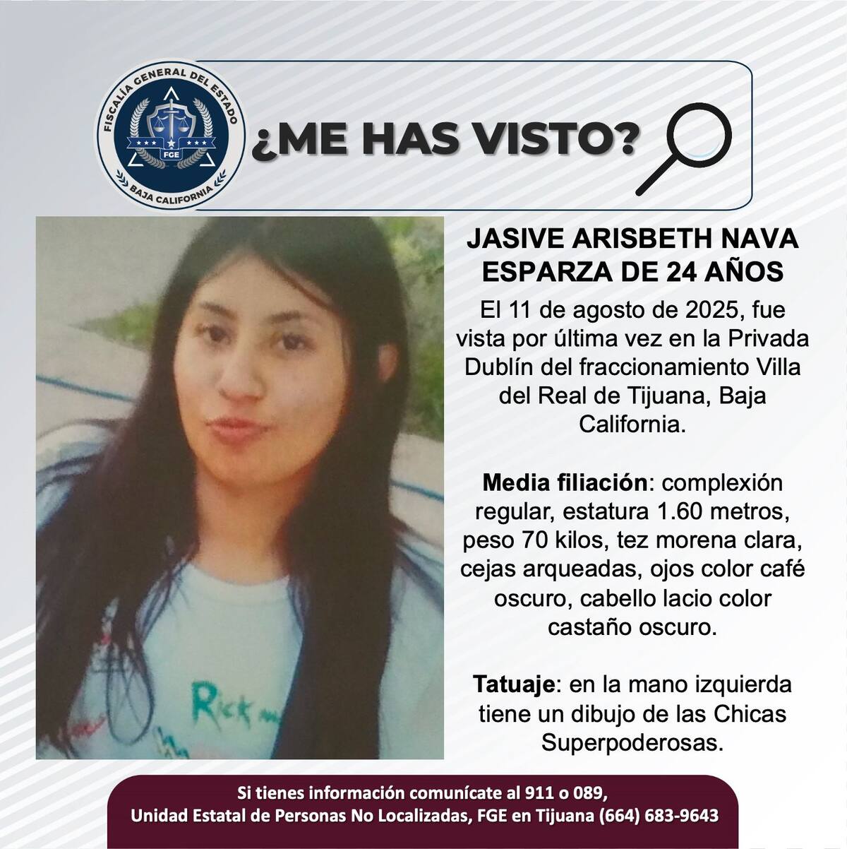 Fue vista por última vez el 11 de agosto de 2025.