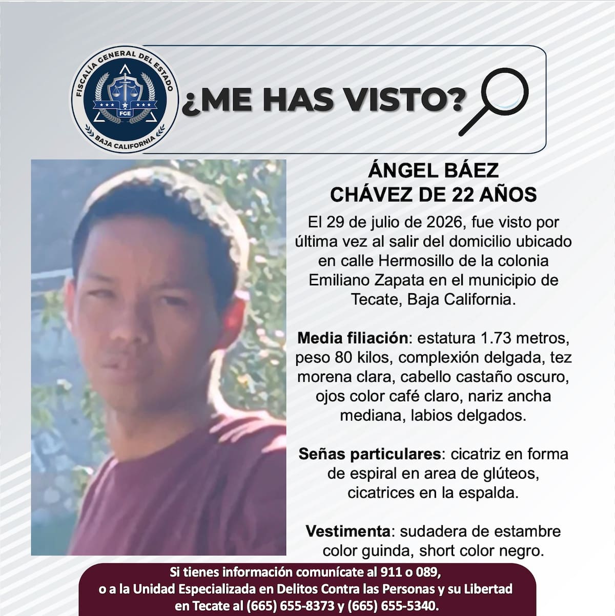 Fue visto por última vez el 29 de julio de 2026.