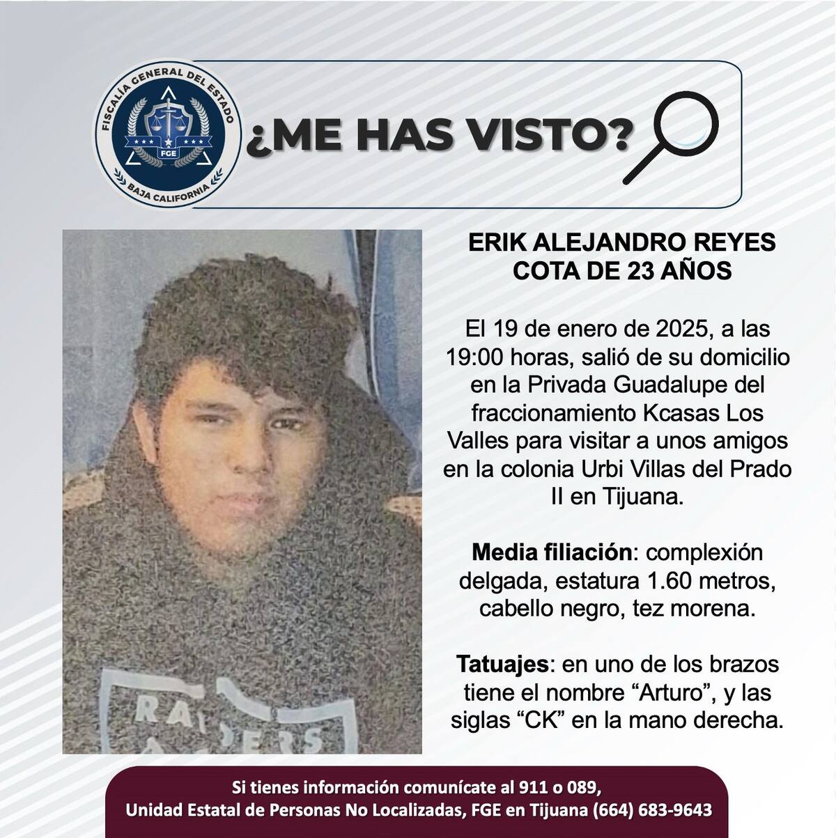 Erik Alejandro Reyes Cota fue visto por última vez el 19 de enero de 2025.