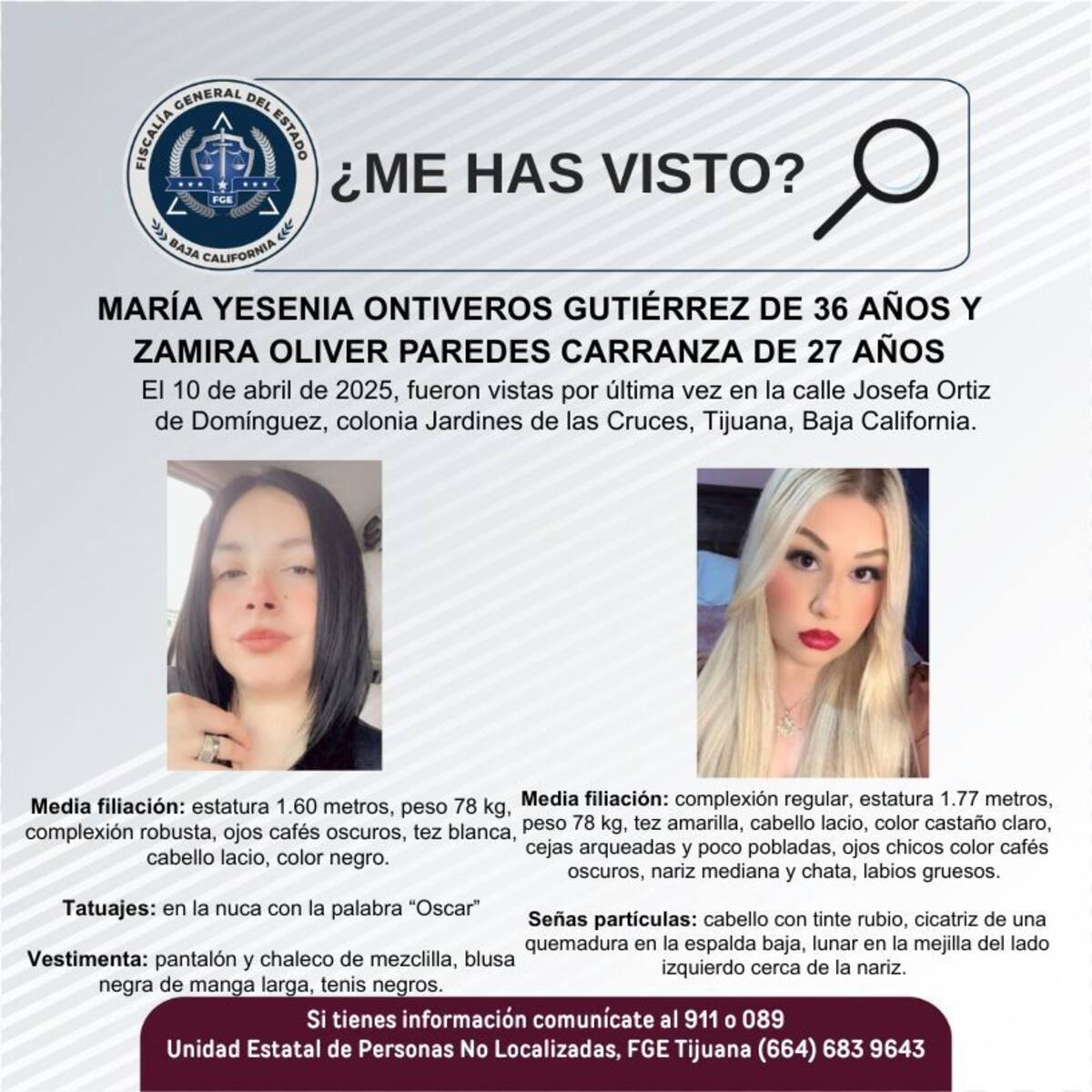 Fueron vistas por última vez el 10 de abril de 2025.