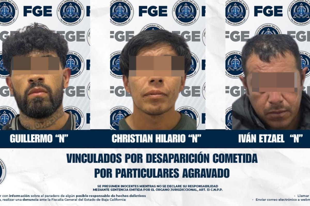 Capturan a tres presuntos responsables de la desaparición de cuatro mujeres en Tijuana