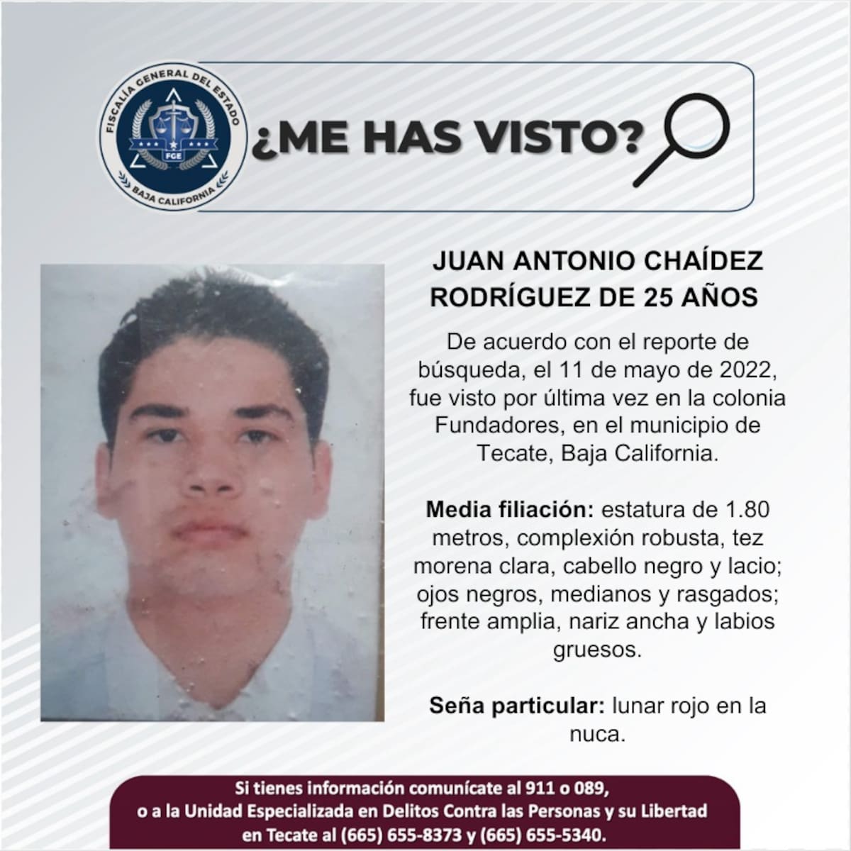 Fue visto por última vez el 11 de mayo de 2022.