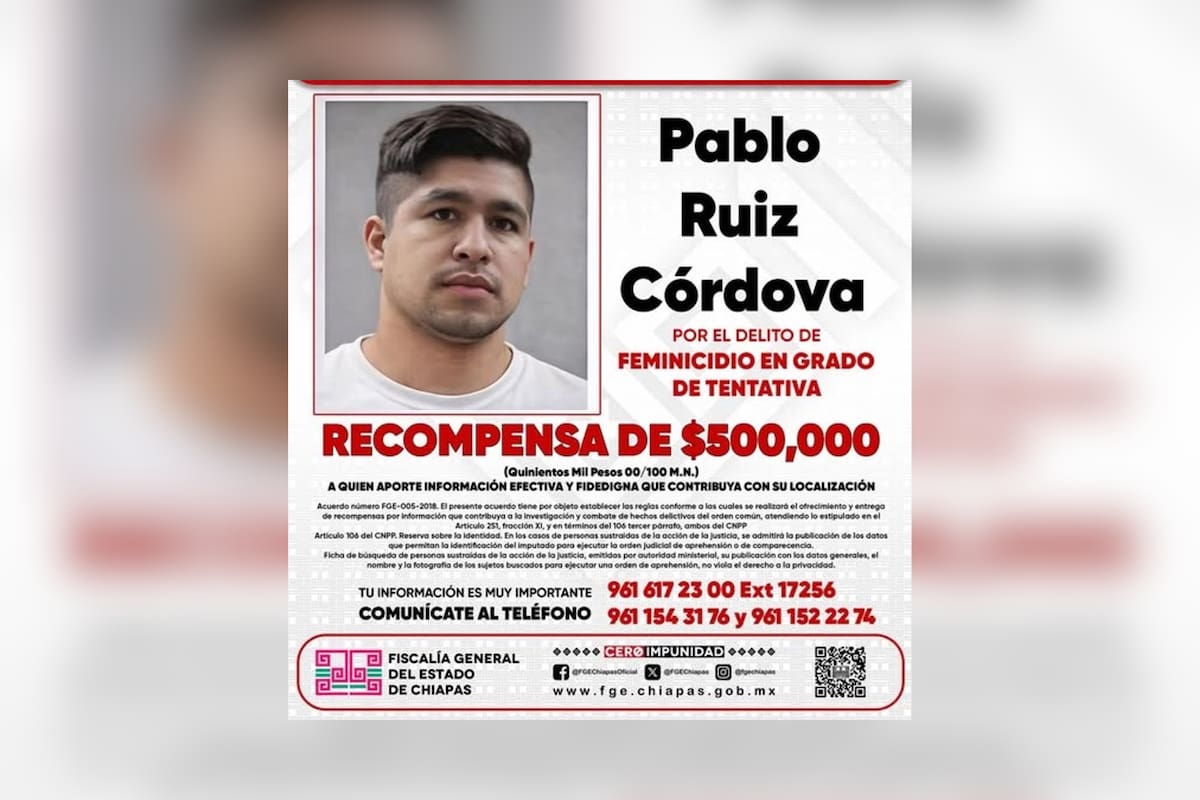 FGE Chiapas ofrece 500 mil pesos de recompensa por información que lleve al presunto agresor de una mujer en Chiapas