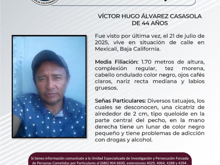 Buscan a Víctor Hugo Álvarez Casasola, hombre en condición de calle desaparecido desde julio en Mexicali
