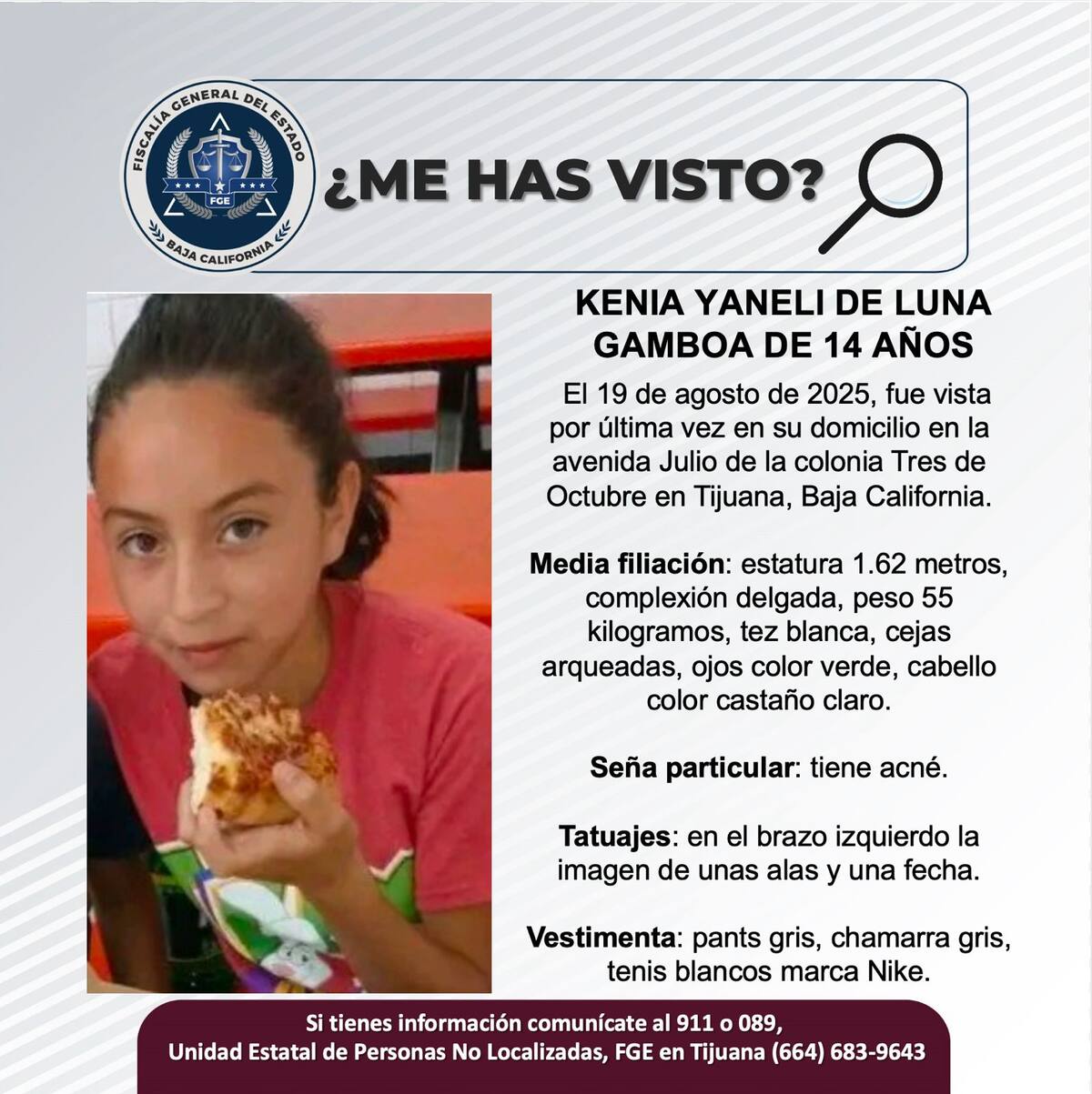 Fue vista por última vez el 19 de agosto de 2025.