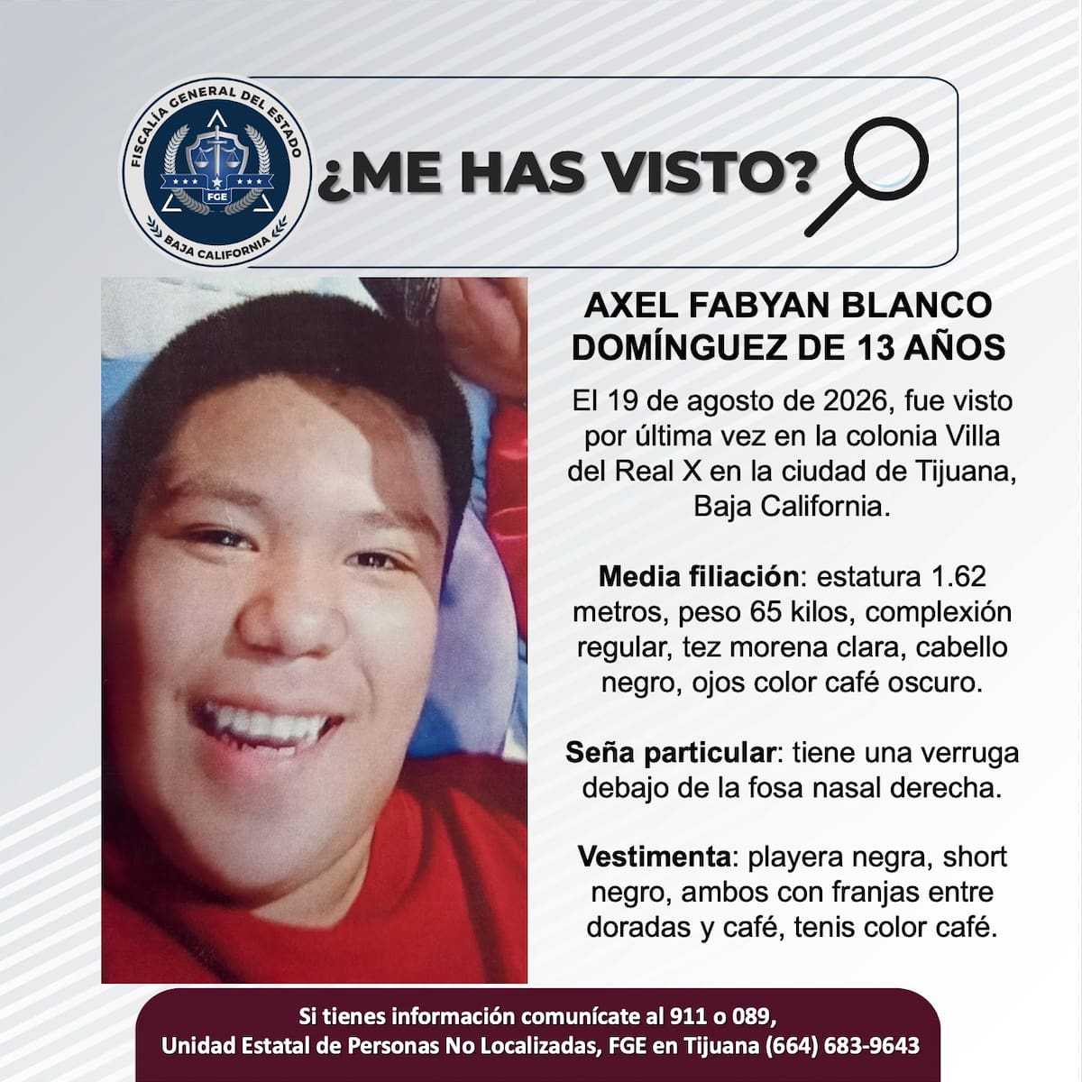 Fue visto por última vez el 19 de agosto de 2026.