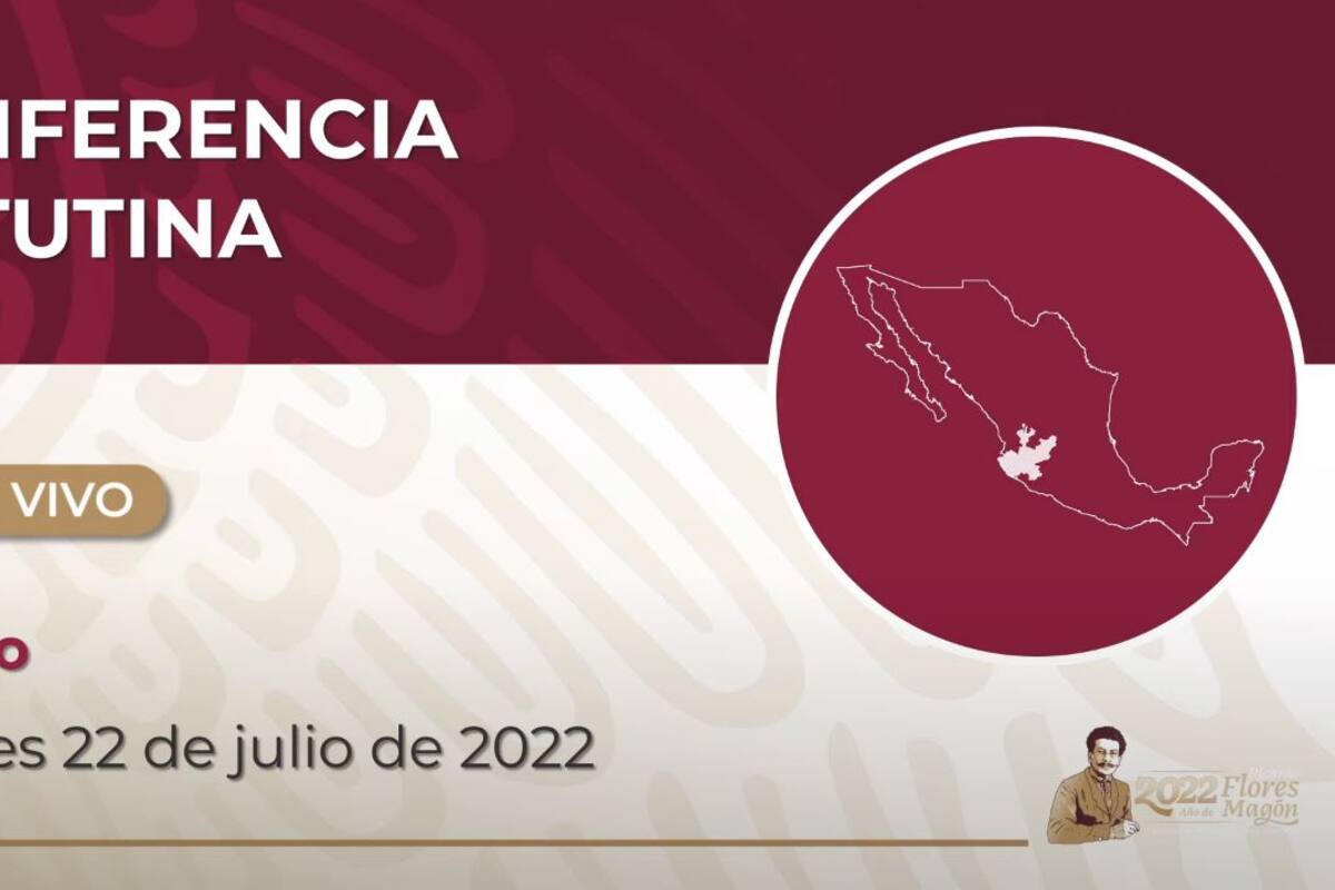 Mañanera de AMLO de hoy viernes 22 de julio de 2022 desde Jalisco