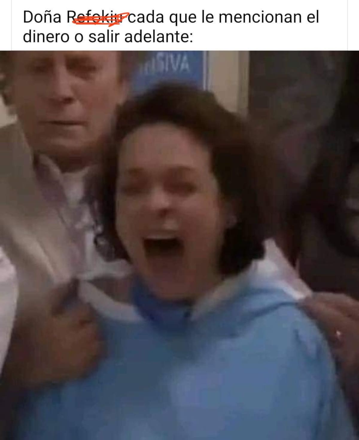 Meme de Doña Refugio.