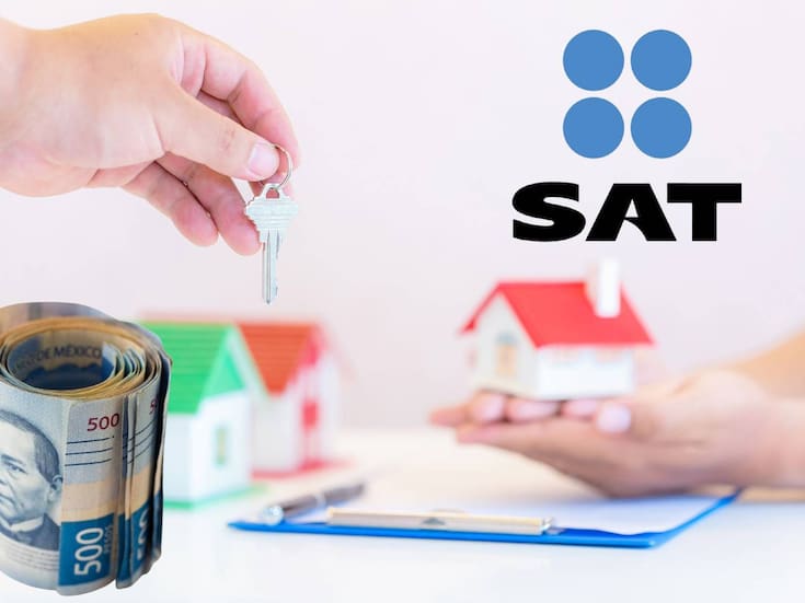 SAT: El impuesto que se debe pagar por vender una propiedad y el requisito con el que se puede exentar este gravamen