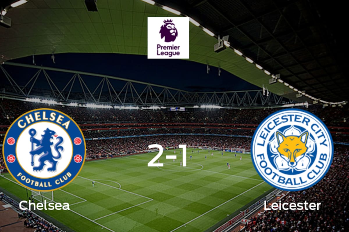Chelsea se hace fuerte en casa y vence a Leicester City (2-1)