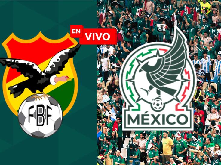 Bolivia vs México EN VIVO: Partido amistoso de la Selección Mexicana MINUTO A MINUTO